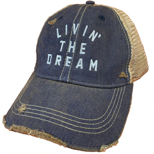 Livin' The Dream Vintage Snap Back Trucker Cap